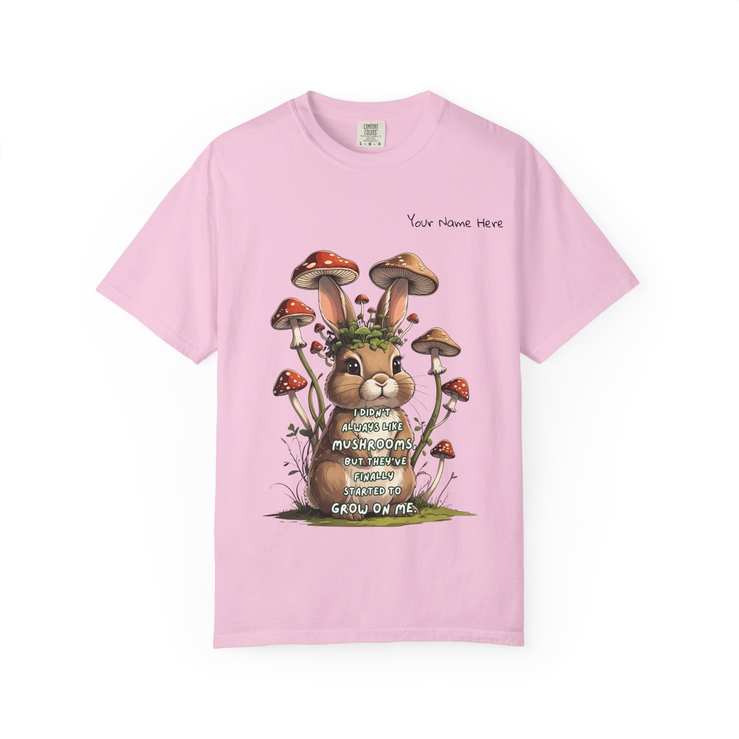 Cute Mushroom Bunny T-Shirt, Funny Quote Tee, Gift for Nature Lovers, Trendy Unisex Shirt, Casual Wear, Gardening Gift