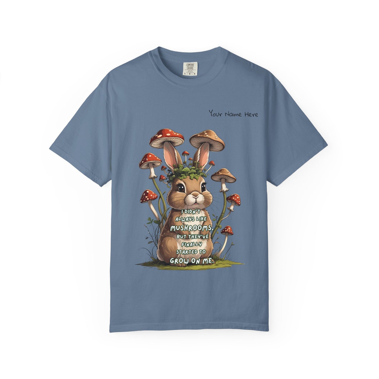 Cute Mushroom Bunny T-Shirt, Funny Quote Tee, Gift for Nature Lovers, Trendy Unisex Shirt, Casual Wear, Gardening Gift